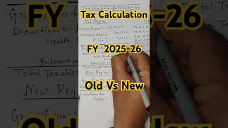 Tax Calculation 2025-26 | Old vs New Regime | #shorts #tax #govtemployees #calculation #oldvsnew
