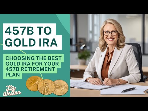 🔥457b to Gold IRA ✅ How to Choose The Best Gold IRA Rollover Company in 2024