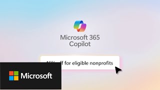 Microsoft 365 Copilot is 15% off for eligible nonprofits