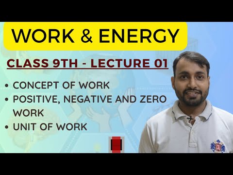 CLASS 9th WORK AND ENERGY  | CONCEPT AND DEFINITION OF WORK AND  UNIT OF WORK |