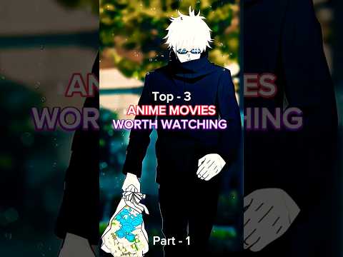 Anime Movies 🤩 Worth Watching Part - 1
