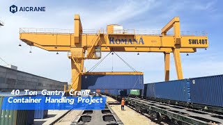 Kazakhstan Railway Container Project | 40 Ton Gantry Crane Installation by Aicrane