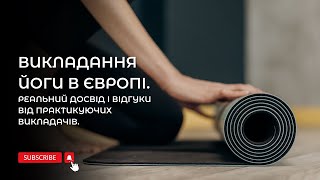 Teaching yoga in Europe. Real experience and feedback from practicing teachers