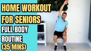 35-Minute Full-Body Home Workout For Seniors | Improve Strength And Mobility