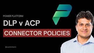 Advanced Connector Policy - What is it? and how it compares to DLP (Data Loss Prevention) policy