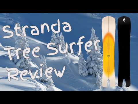 The 2025 Stranda Tree Surfer Snowboard Review