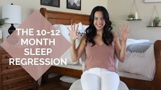 10 Month, 11 Month, and 12 Month Sleep Regression