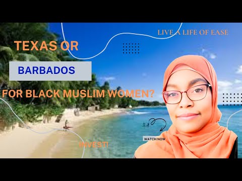 Barbados or Texas? Which one is better for Muslim Women?