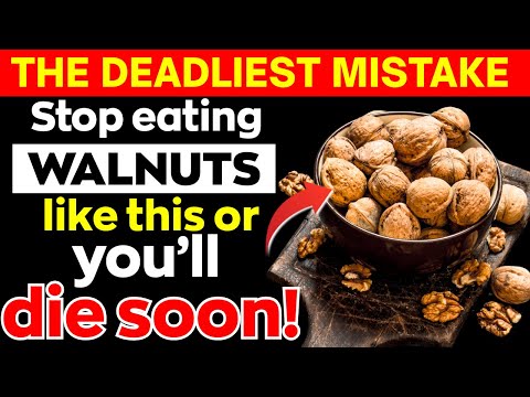 Eat Walnuts? Avoid THESE 5 Dangerous MISTAKES! | Walnut Mistakes Senior MUST Know | Senior Health