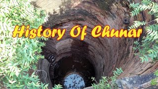 चुनार का गौरवशाली इतिहास !! History Of Chunargarh !!