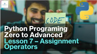 Python Zero to Advanced | Assignment Operators in Python Explained #W3SKILLSET