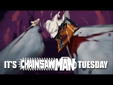 Chainsaw Man Tuesday
