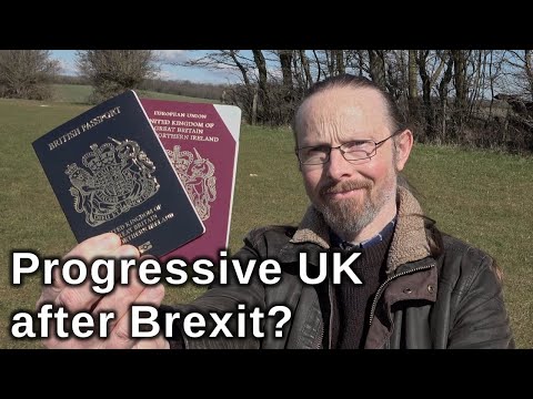 My new British passport arrived | Can we build a progressive UK after Brexit?