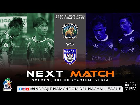 DIBANG UNITED FC vs NAMSAI FC - Live  #INAL2025 - Match 17