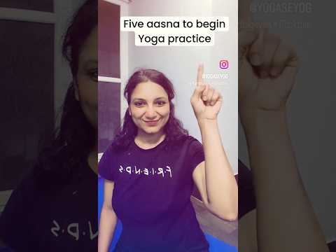 5 aasana to start practice Yoga-for beginners.#yogaseyogdaily #shortsvideo #viralvideo #video