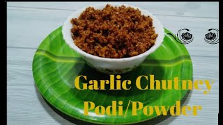 Easy & Tasty Garlic Chutney Podi / powder / for rice & chapati