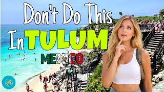 Things to Know Before Visiting Tulum  - Is Tulum Worth It?