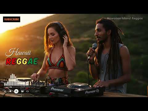 Hawaiian Reggae for Relaxation: Perfect Chill Mix