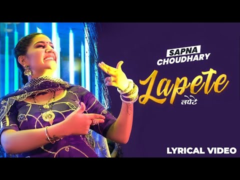 Lapete (Lyrical Video) | Sapna Choudhary | Mohit Sharma | New Haryanvi Songs Haryanavi 2025