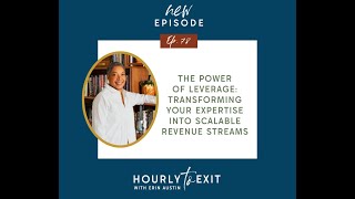 E78 Unleash Your Expertise: The Road to Scalable Income!