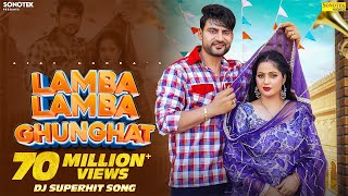 Lamba Lamba Ghunghat (Official Video) Ajay Hooda | Kavita Joshi | New Haryanvi Songs Haryanavi 2024