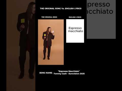 Song Vs. English Lyrics: Tommy Cash "Espresso Macchiato" | Eurovision 2025 #shorts #song #music #yt