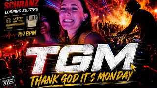 TGM ⚡ THANK GOD IT'S MONDAY | Hard Techno x Schranz x Retro Electro 157 BPM