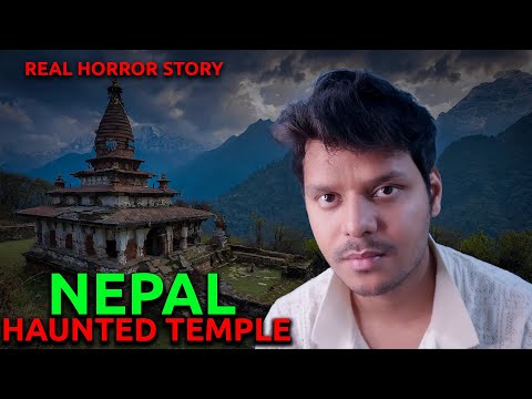 Nepal's Haunted Temple || Real Horror Story of Nepal ||