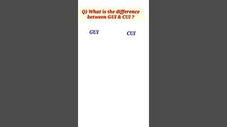 What is difference between GUI & CUI #shorts #viral # trending #computer 🔥🔥💯