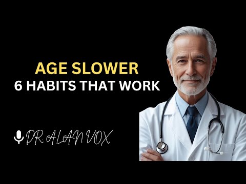 6 Golden Habits to Stay Young After 50 | Neuroscience Secrets for Longevity | Dr. Alan Vox