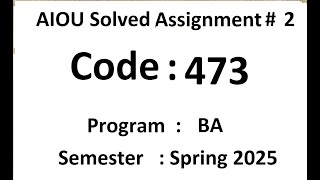 AIOU Solved assignment No 2 code 473  Spring 2025