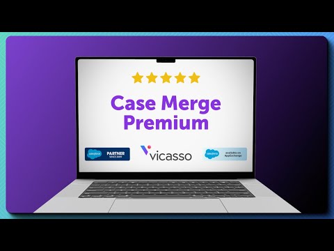 Automate Case Merging in Salesforce with Case Merge Premium by Vicasso