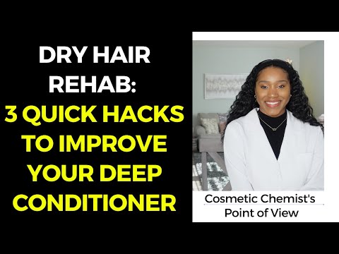 DRY HAIR REHAB: 3 QUICK HACKS TO IMPROVE YOUR DEEP CONDITIONER!