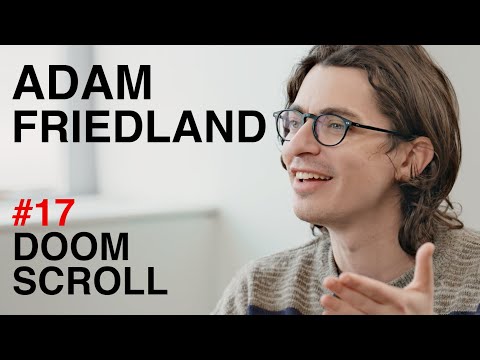 Adam Friedland: Behind the Adam Friedland Show | Doomscroll