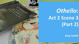 Othello 14: Act 2 Scene 3 Analysis (Part 2)
