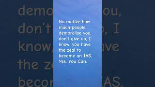 Nobody can stop you from becoming an IAS