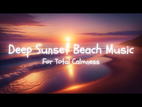 Deep Music On Beach With Ocean Sounds For Concentration And Sleep | Best Sleep Sounds 10 Hours