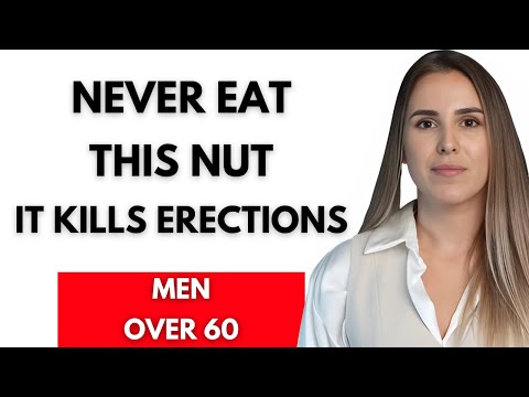 Men Over 60, 4 Nuts You Should NEVER Eat – and 4 Nuts You MUST Choose Instead | Advice For Elderly