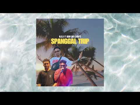 M.G.A - SPANGGAL TRIP  ( A$AP RIO X NOII$ )