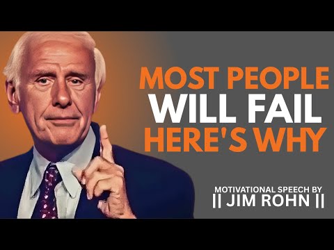 MOST PEOPLE WILL FAIL- HERE'S WHY || DAILY DOSE OF JIM ROHN