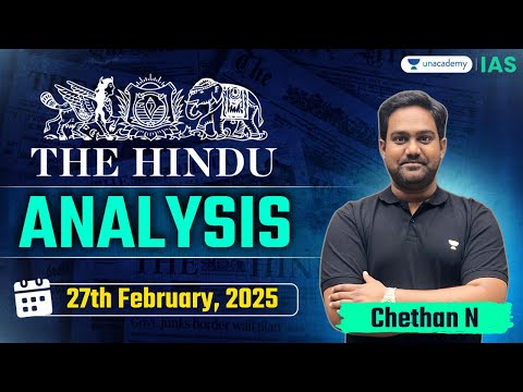 The Hindu Newspaper Analysis LIVE | 27th February | UPSC Current Affairs Today | Chethan N