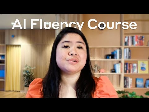 AI Fluency: Framework & Foundations Course Trailer