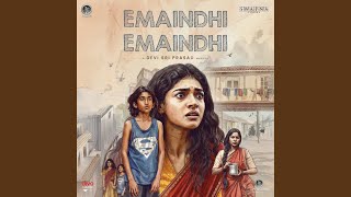 Emaindhi Emaindhi (From "Sing Geetham")