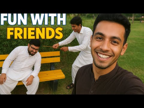 fun with friends vlog Moazzam ali vlog a day in my life with friends fun with friends channel