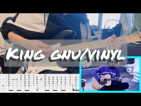 【TAB】King gnu/vinyl 常田さんアコギverをエレキで弾いてみた　guitar cover