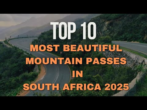 Top 10 Most Beautiful Mountain Passes in South Africa | Breathtaking Scenic Drives