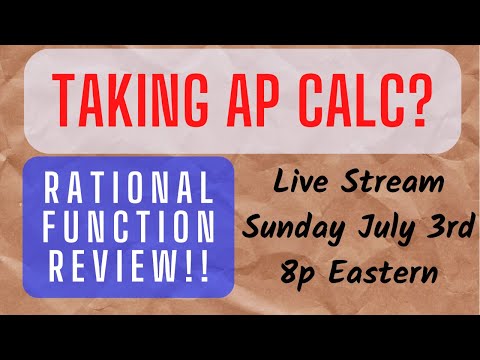 AP Calc Prep: Rational Function Review