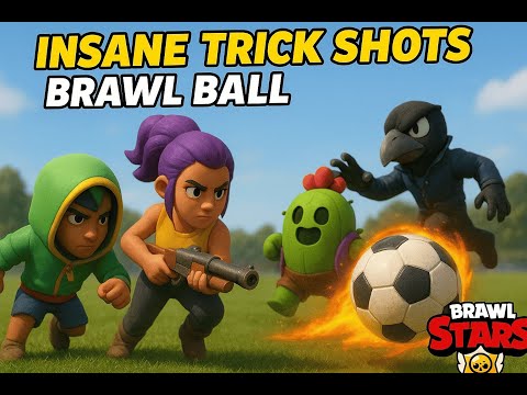 Insane Trick Shots &Brawl Stars Brawl Ball!