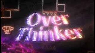 Overthinker 1#