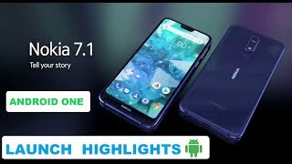 NOKIA 7.1 Launch Highlights -ANDROID ONE @25K